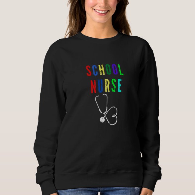 Cool Nursing School Nurse Stethoscope Back To Scho Sweatshirt (Vorderseite)