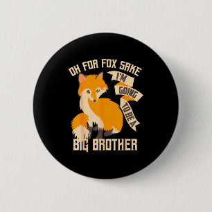 Cool Oh Für Sakr Ich Werde Ein Großer Bruder Shi Button