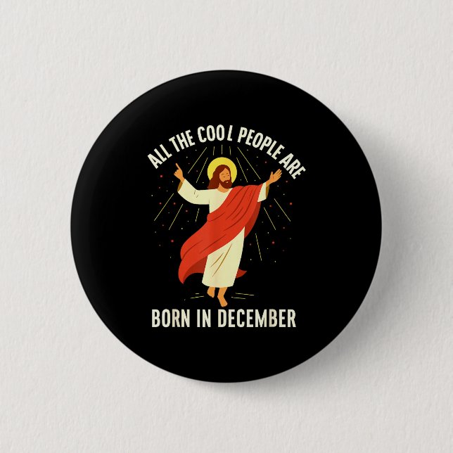 Cool People Are Born In December Christian  Button (Vorderseite)