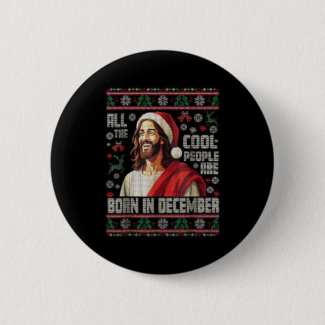 Cool People Are Born In December Christian Christm Button (Vorderseite)