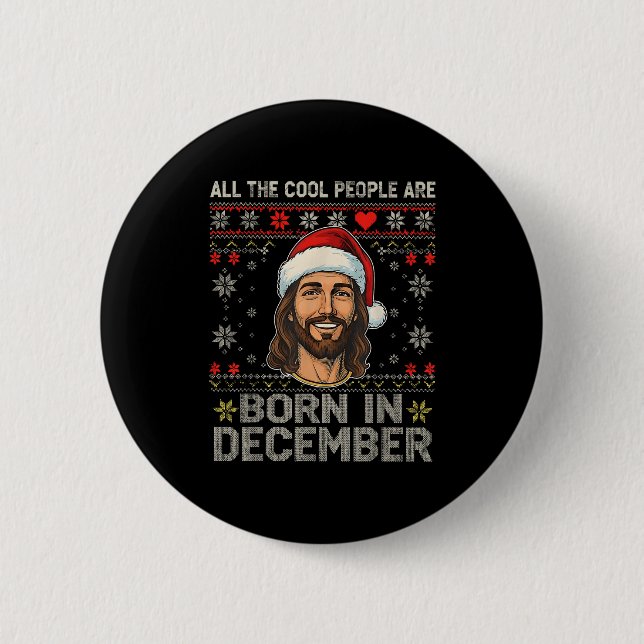 Cool People Are Born In December Christian Christm Button (Vorderseite)