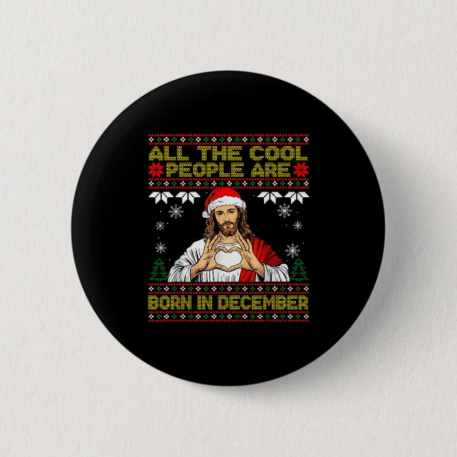Cool People Are Born In December Christian Christm Button (Vorderseite)