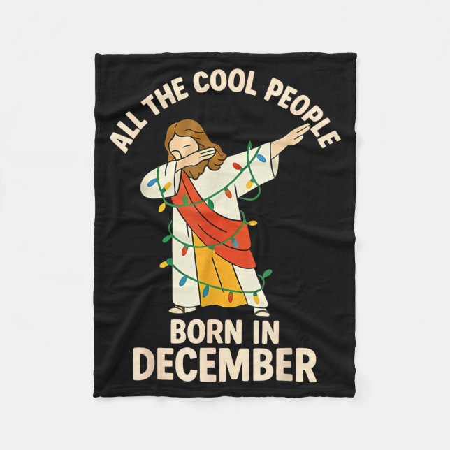 Cool People Are Born In December Christian Christm Fleecedecke (Vorderseite)