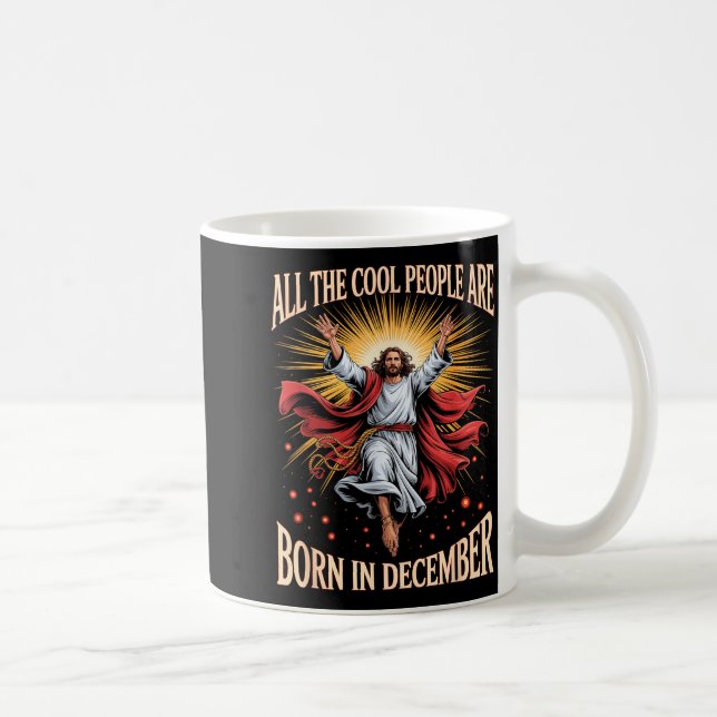 Cool People Are Born In December Christian Christm Kaffeetasse (Rechts)