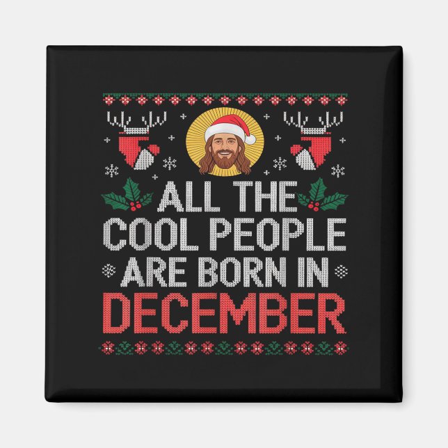Cool People Are Born In December Christian Christm Magnet (Vorne)
