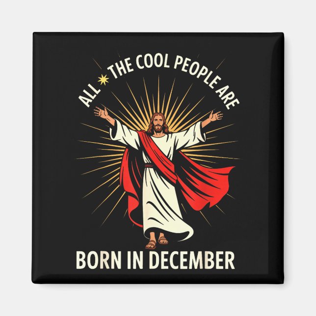 Cool People Are Born In December Christian Christm Magnet (Vorne)