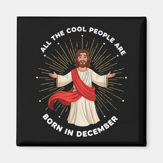 Cool People Are Born In December Christian Christm Magnet (Vorne)