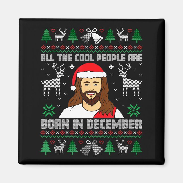 Cool People Are Born In December Christian Christm Magnet (Vorne)