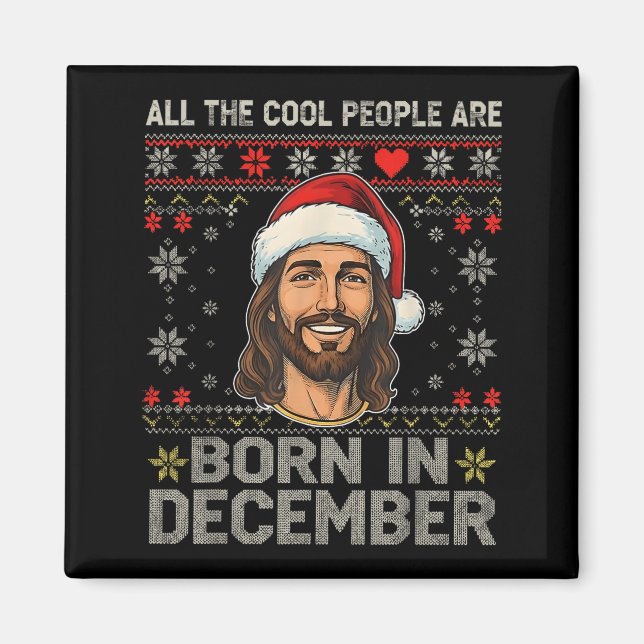 Cool People Are Born In December Christian Christm Magnet (Vorne)