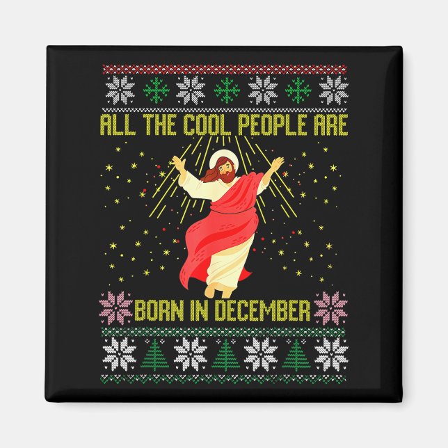 Cool People Are Born In December Christian Christm Magnet (Vorne)
