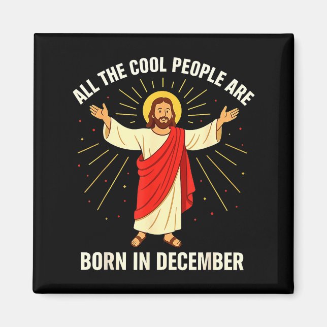 Cool People Are Born In December Christian Christm Magnet (Vorne)