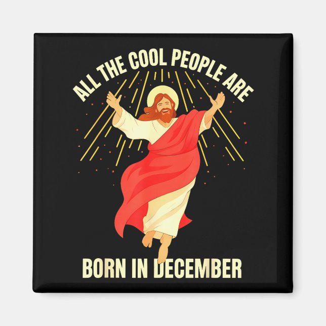 Cool People Are Born In December Christian Christm Magnet (Vorne)