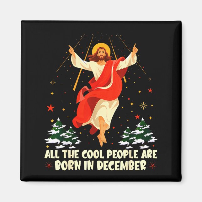 Cool People Are Born In December Christian Christm Magnet (Vorne)