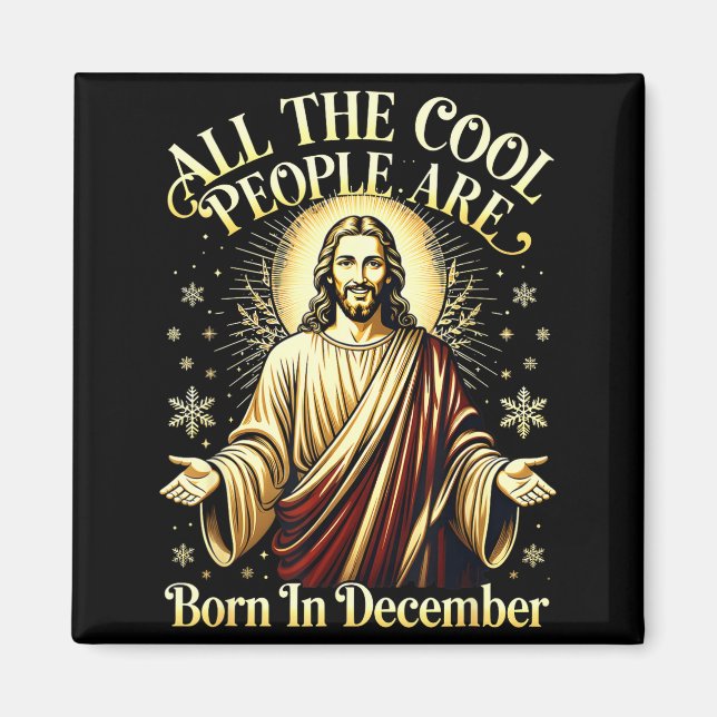 Cool People Are Born In December Christian Christm Magnet (Vorne)