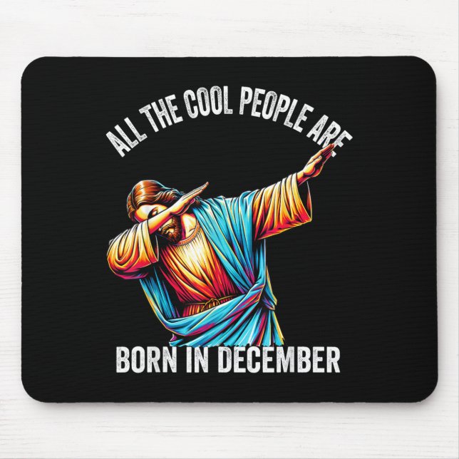 Cool People Are Born In December Christian Christm Mousepad (Vorne)