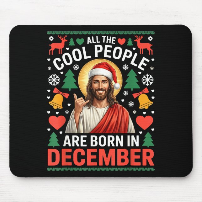 Cool People Are Born In December Christian Christm Mousepad (Vorne)