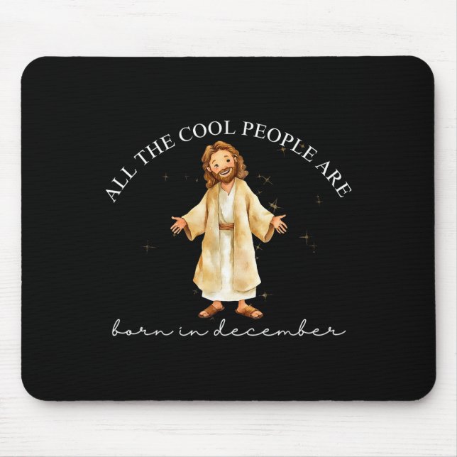Cool People Are Born In December Christian Christm Mousepad (Vorne)
