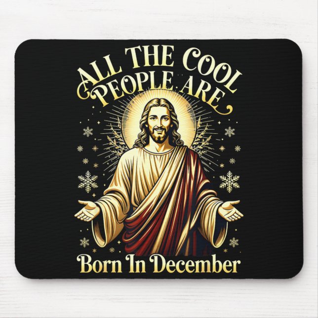 Cool People Are Born In December Christian Christm Mousepad (Vorne)