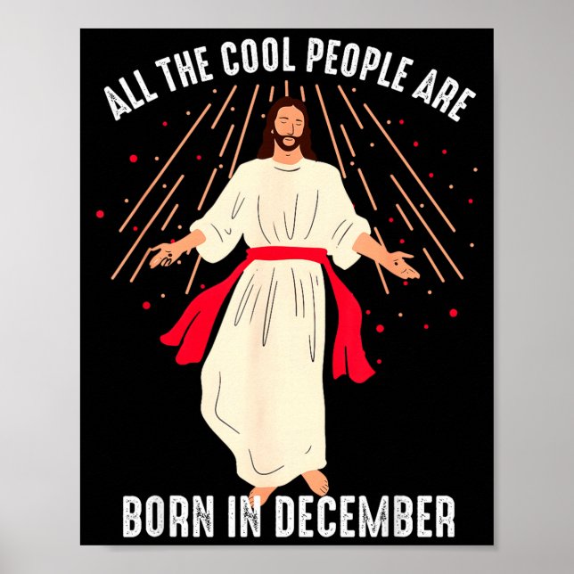 Cool People Are Born In December Christian Christm Poster (Vorne)
