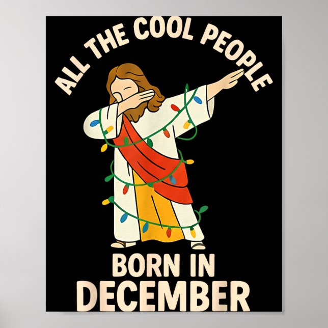 Cool People Are Born In December Christian Christm Poster (Vorne)