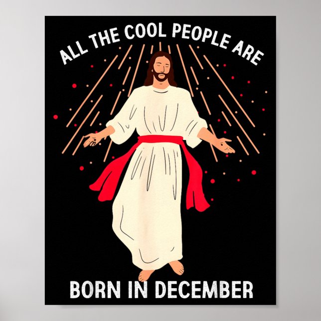 Cool People Are Born In December Christian Christm Poster (Vorne)