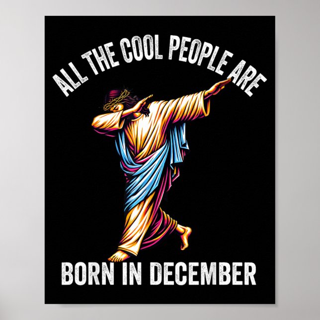 Cool People Are Born In December Christian Christm Poster (Vorne)