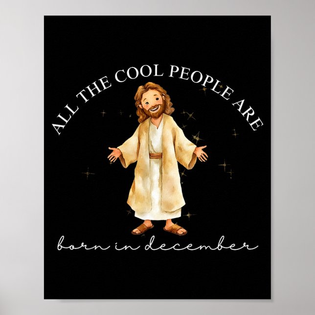 Cool People Are Born In December Christian Christm Poster (Vorne)