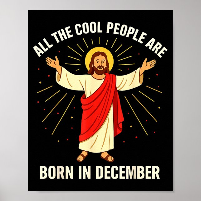 Cool People Are Born In December Christian Christm Poster (Vorne)