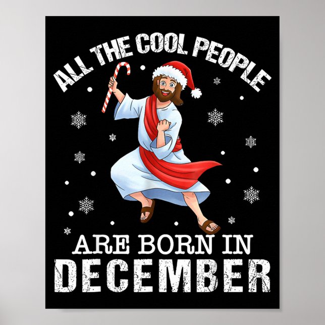 Cool People Are Born In December Christian Christm Poster (Vorne)