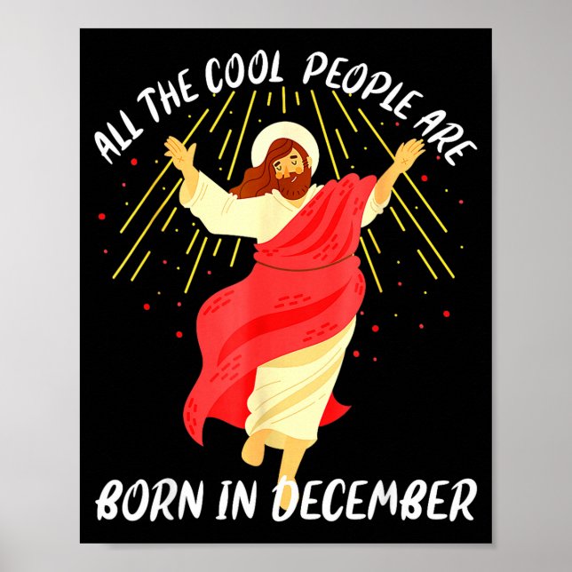 Cool People Are Born In December Christian Christm Poster (Vorne)