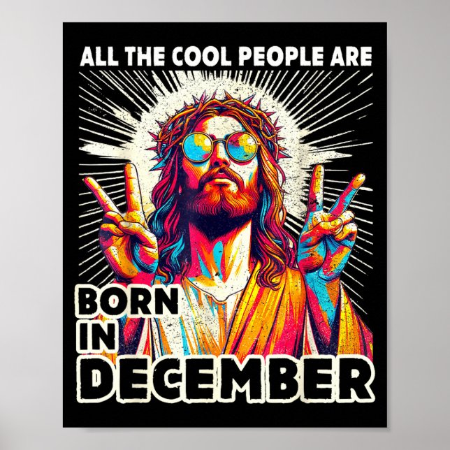 Cool People Are Born In December Christian Christm Poster (Vorne)