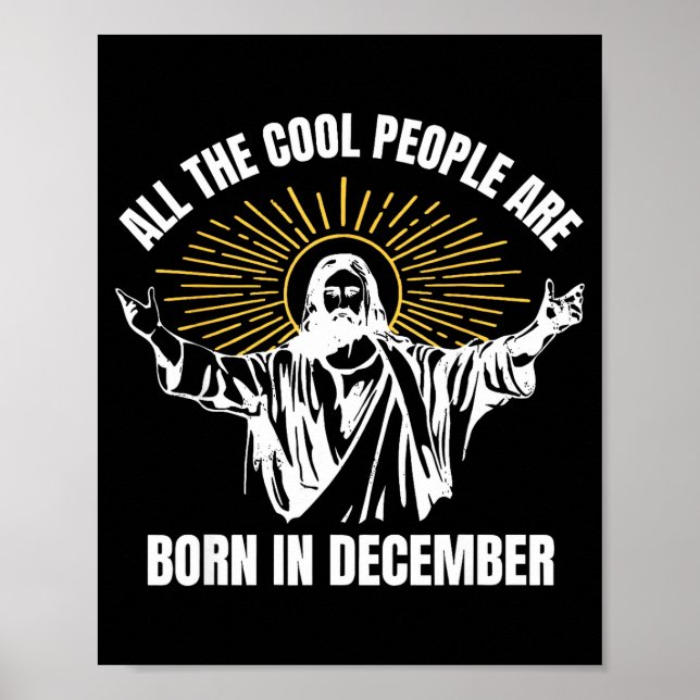 Cool People Are Born In December Christian Christm Poster (Vorne)
