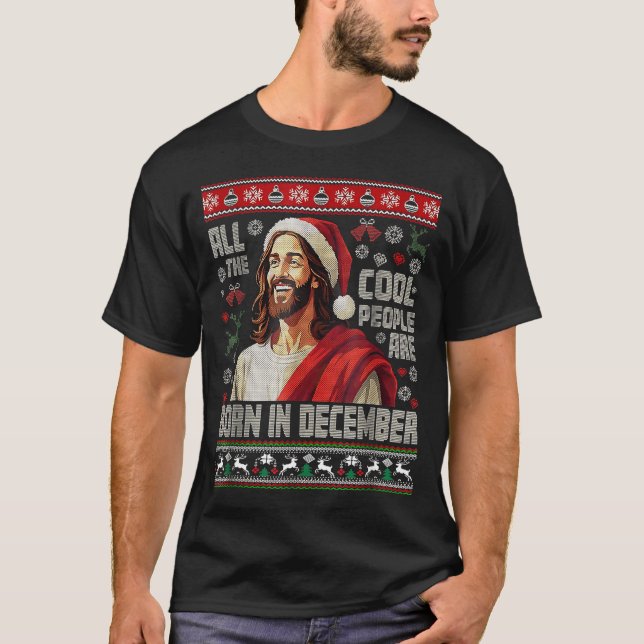 Cool People Are Born In December Christian Christm T-Shirt (Vorderseite)