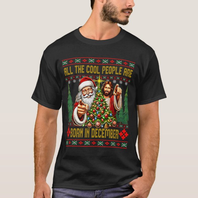 Cool People Are Born In December Christian Christm T-Shirt (Vorderseite)
