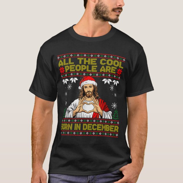 Cool People Are Born In December Christian Christm T-Shirt (Vorderseite)