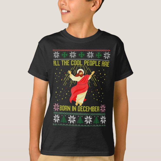 Cool People Are Born In December Christian Christm T-Shirt (Vorderseite)