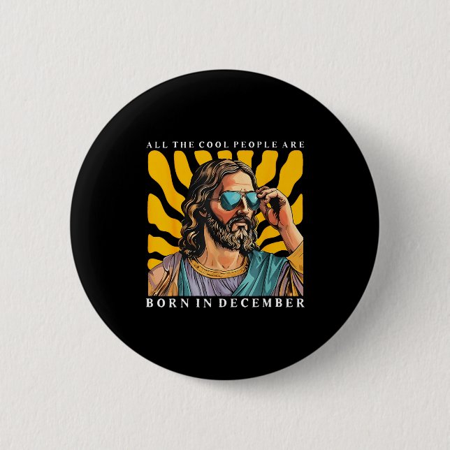 Cool People Are Born In December Christian Jesus C Button (Vorderseite)