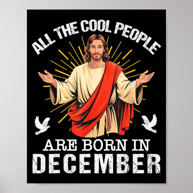 Cool People Are Born In December Christian Jesus C Poster (Vorne)