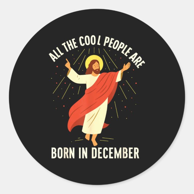 Cool People Are Born In December Christian  Runder Aufkleber (Vorderseite)