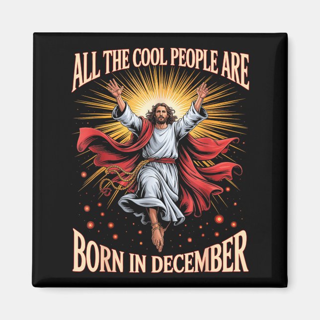 Cool People Are Born In December Christian Xmas Bi Magnet (Vorne)