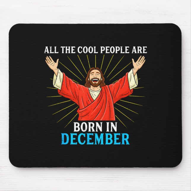 Cool People Are Born In December Christmas Bday Ch Mousepad (Vorne)