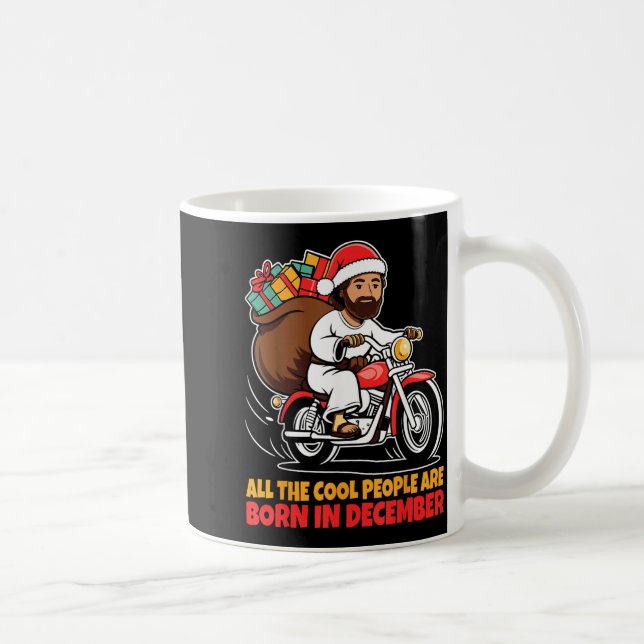 Cool People Are Born In December Jesus Christmas C Kaffeetasse (Rechts)