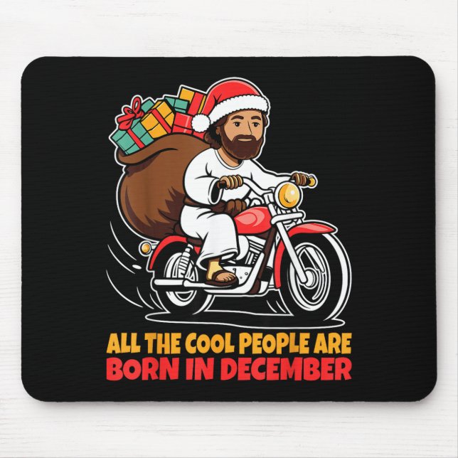 Cool People Are Born In December Jesus Christmas C Mousepad (Vorne)