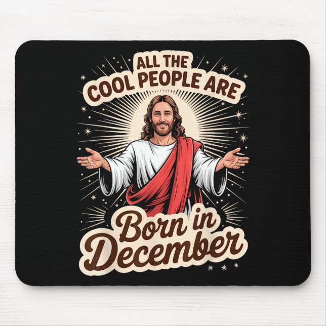 Cool People Born In December Birthday Christian Ch Mousepad (Vorne)