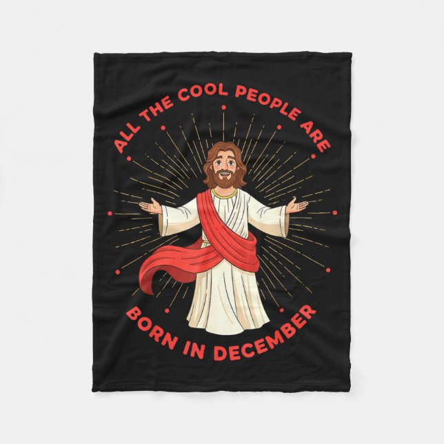 Cool People Born In December Birthday Funny Jesus  Fleecedecke (Vorderseite)