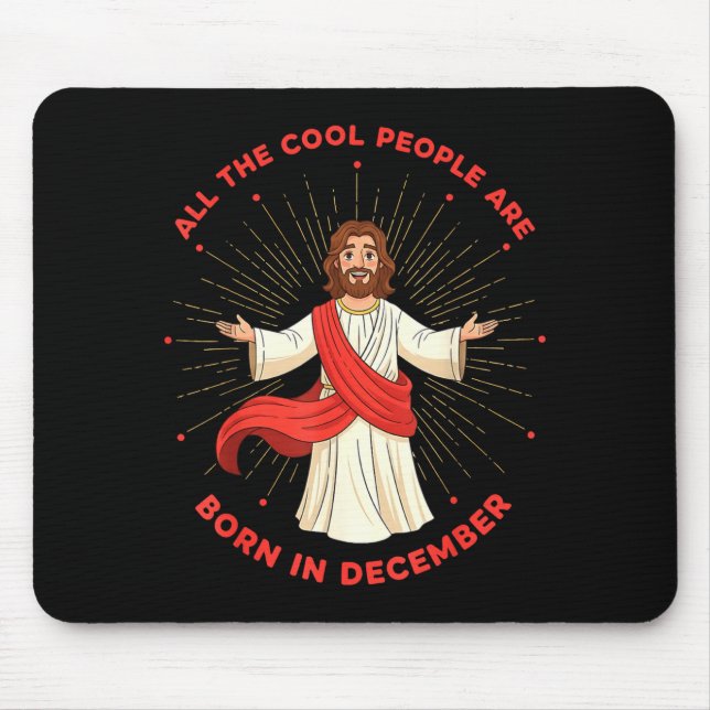 Cool People Born In December Birthday Funny Jesus  Mousepad (Vorne)
