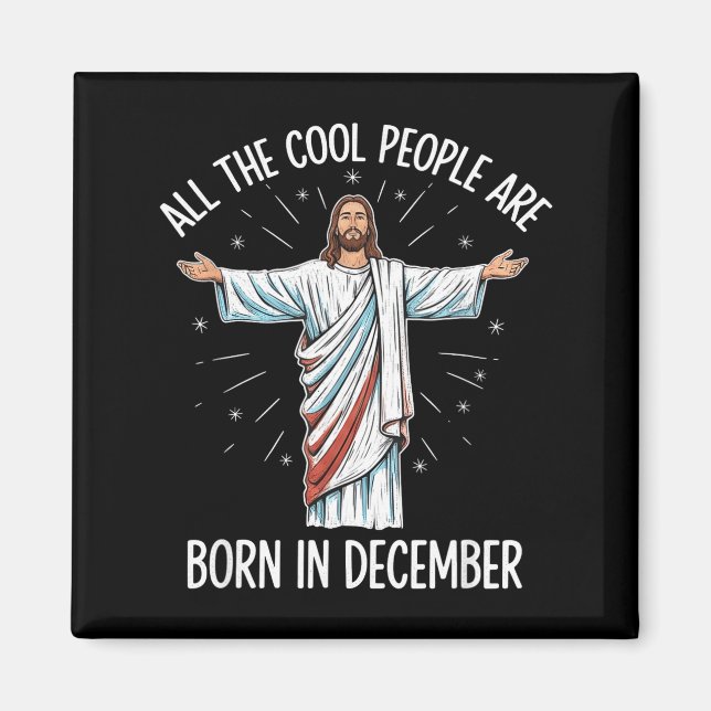 Cool People December Birthday Sritual Theme  Magnet (Vorne)