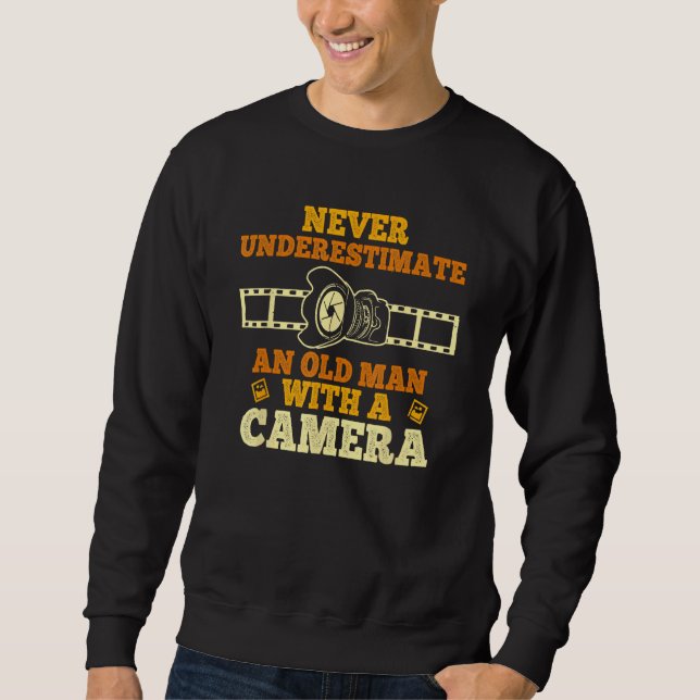 Cool Photography For Men Grandpa Photographer Came Sweatshirt (Vorderseite)