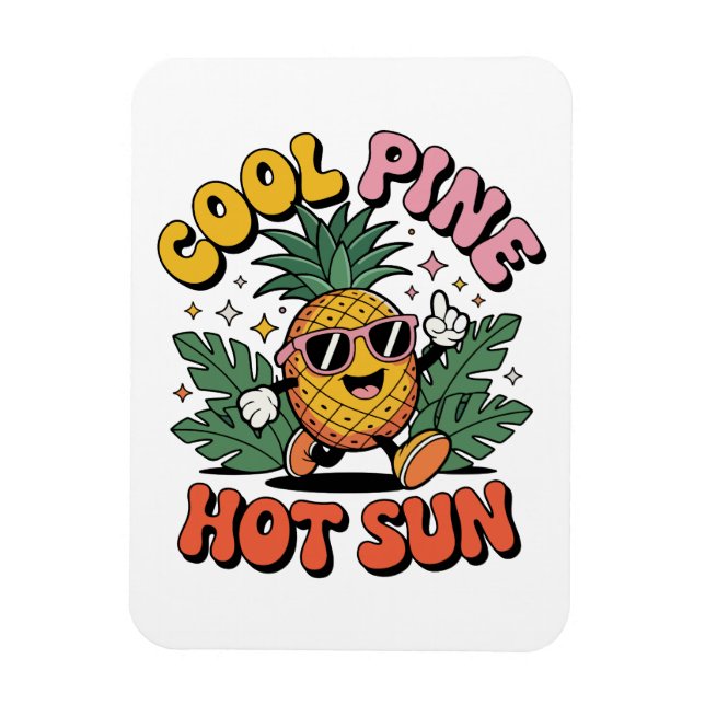 Cool Pine Hot Sun Retro Pineapple Summer Vibes Magnet (Vertikal)