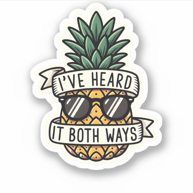 Cool Pineapple Sunglasses Heard It Both Ways Funny Aufkleber (Vorderseite)